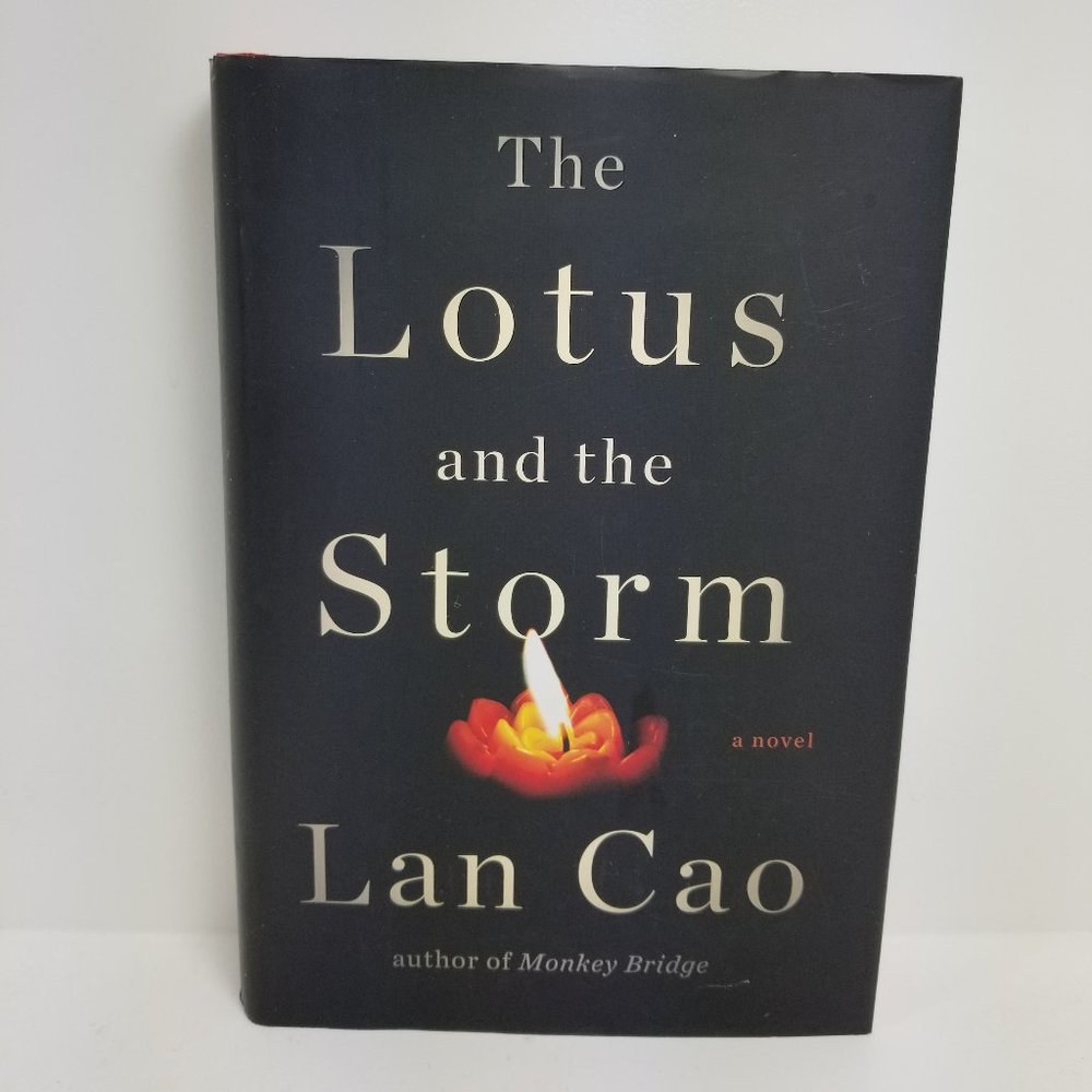 THE LOTUS AND THE STORM: A NOVEL By Lan Cao - Hardcover Like New bestseller